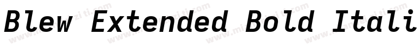 Blew Extended Bold Italic字体转换